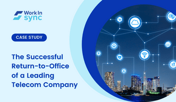 Orchestrating Return to Office for a Leading Telecom Company