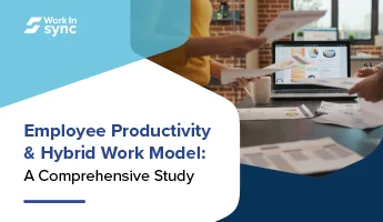 Employee Productivity & Hybrid Work Model :A Detailed Study
